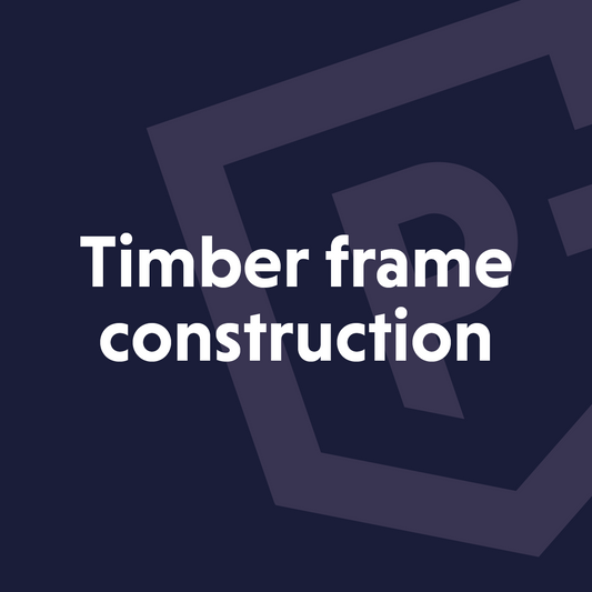 Timber Frame Construction